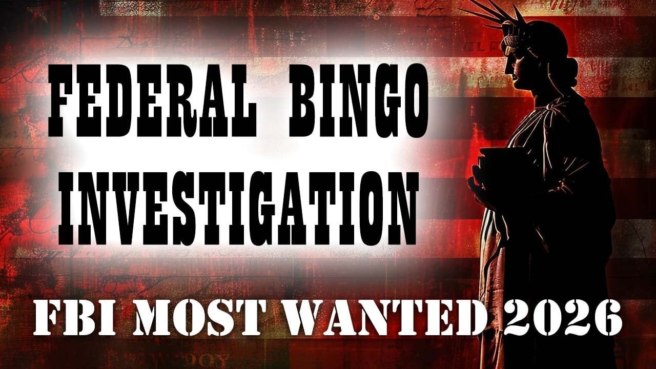 Bingo Operator Lands a Spot on the FBI Most Wanted List in 2026