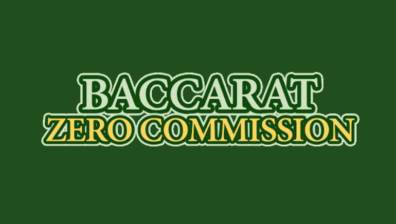 Baccarat Zero Commission