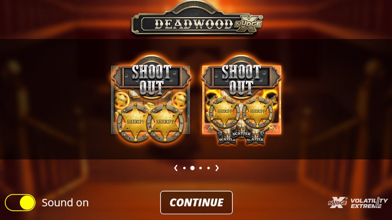 Deadwood xNudge - Shoot Out with and without Scatters