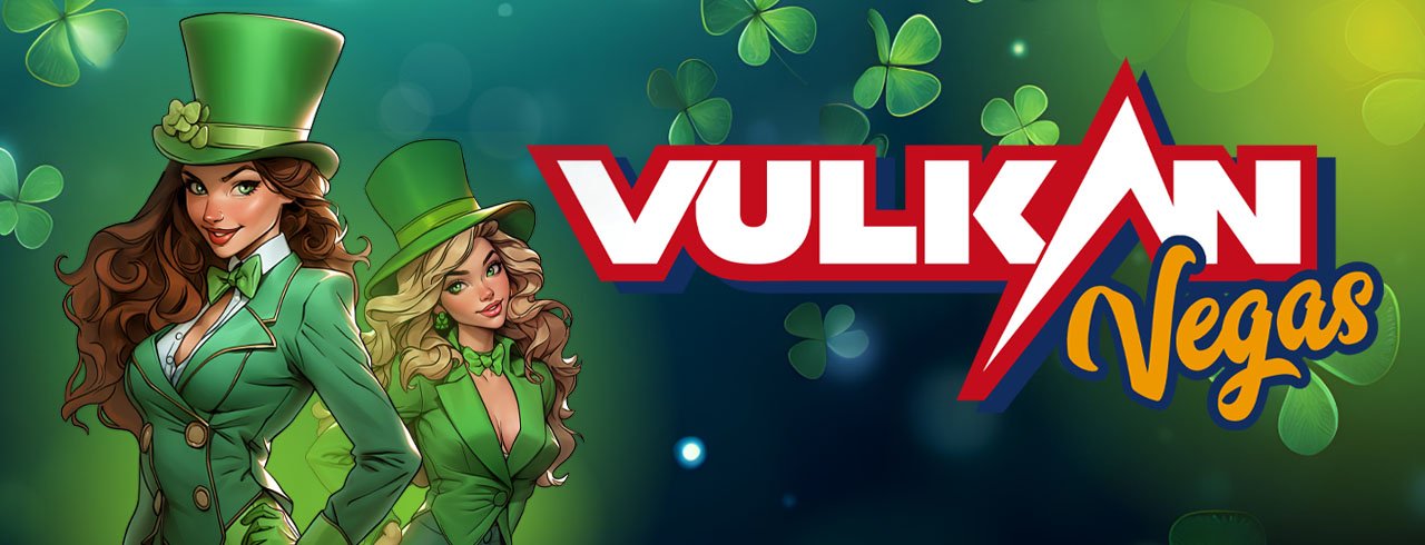Vulkan Vegas Casino - St Paddy's Day Casino Bonus