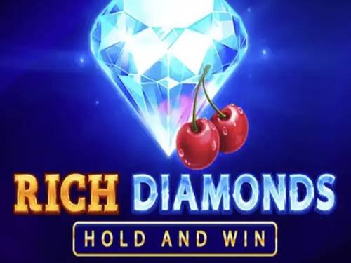 Rich Diamonds Hold And Win Slot by Playson