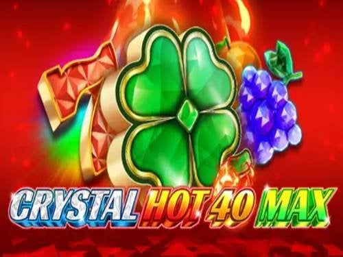 Crystal Hot 40 Max Slot by FAZI