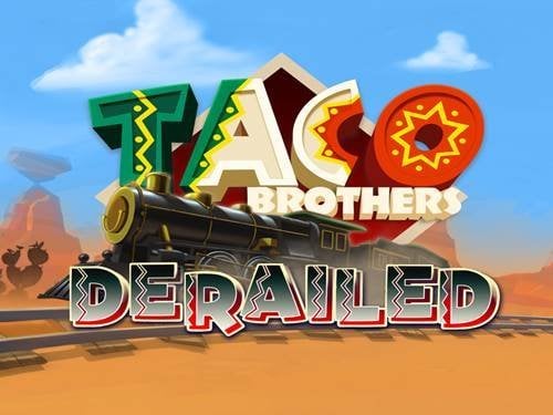 Taco Brothers Derailed Slot by ELK Studios