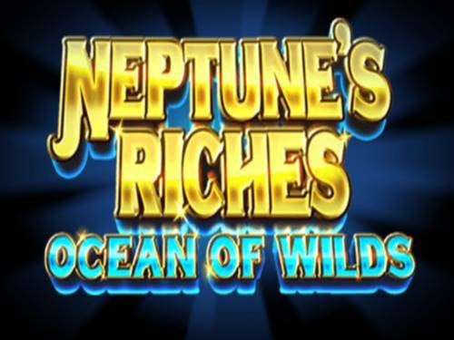 Neptune's Riches: Ocean Of Wilds Slot by Just For The win