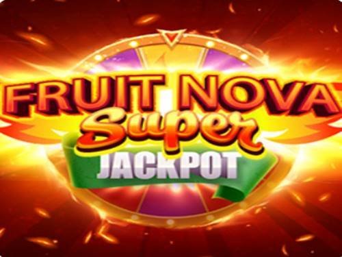 Fruit Super Nova Jackpot Slot by Evoplay