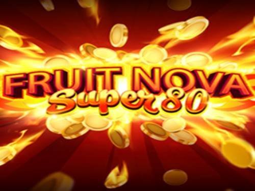 Fruit Super Nova 80 Slot by Evoplay