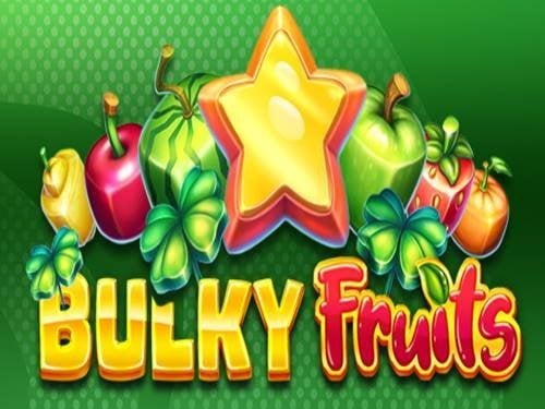 Bulky Fruits Slot by EGT