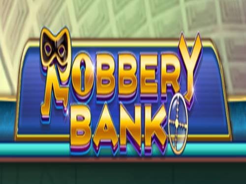 Robbery Bank Slot by XBB