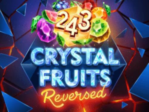 243 Crystal Fruits Reversed Slot by Tom Horn Gaming