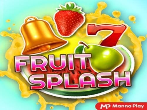 Fruit Splash Slot by Manna Play