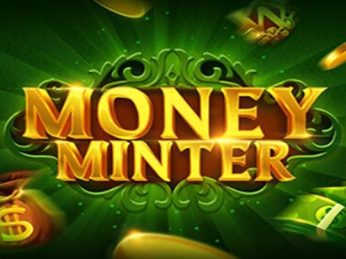 Money Minter Slot by Evoplay