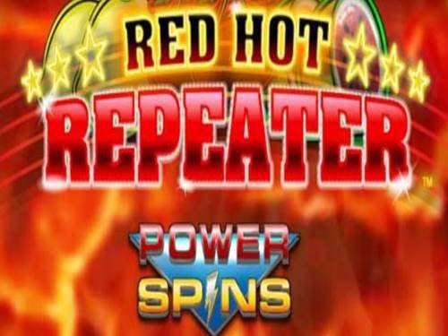 Red Hot Repeater Power Spins Slot by Blueprint Gaming