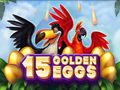 15 Golden Eggs Slot