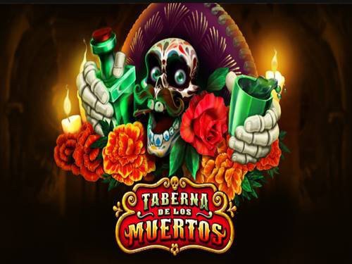 Taberna De Los Muertos Slot by Habanero