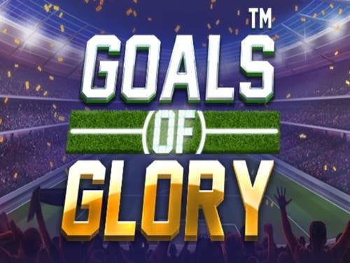 Goals Of Glory Slot by Nucleus Gaming