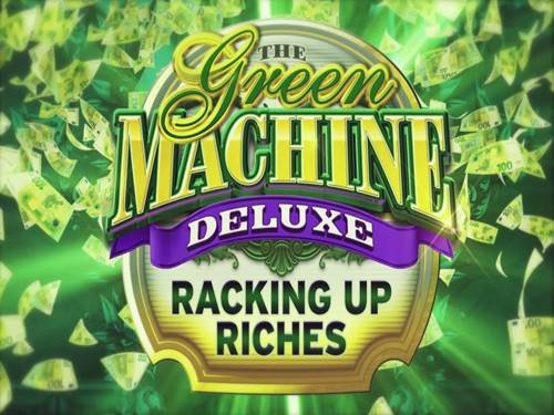 The Green Machine Deluxe Racking Up Riches Slot by High5Games