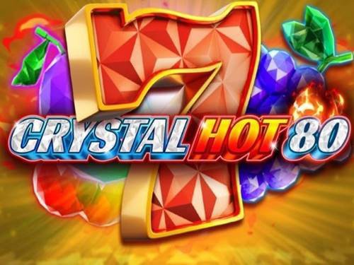 Crystal Hot 80 Slot by FAZI