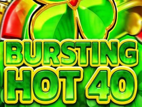 Bursting Hot 40 Slot by FAZI