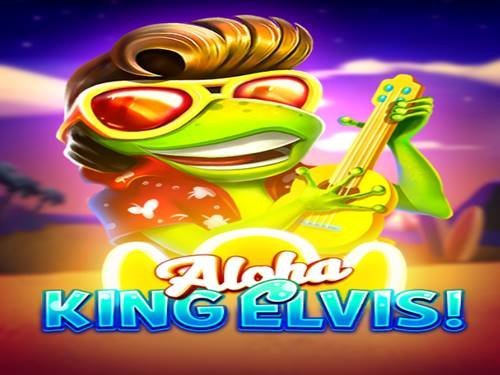 Aloha King Elvis Slot by BGAMING