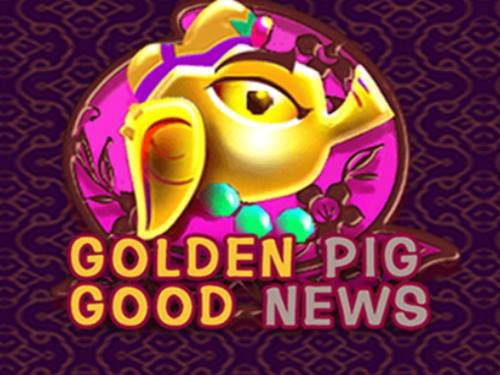 Golden Pig Good News Slot by Iconic Gaming