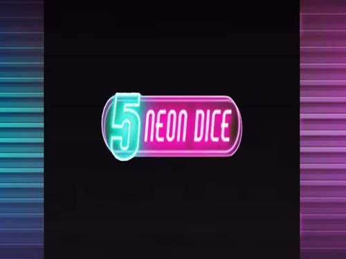 Neon Dice 5 Slot by FAZI