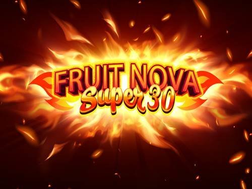 Fruit Super Nova 30 Slot by Evoplay