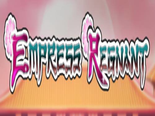 Empress Regnant Slot by EURASIAN Gaming
