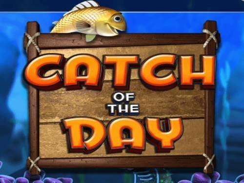 Catch Of The Day Slot by Inspired Gaming