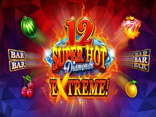 12 Super Hot Diamonds Extreme Slot by Wizard Games