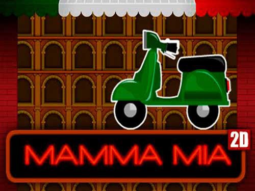 Mamma Mia 2D Slot