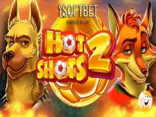 Hot Shots 2 Slot by iSoftBet