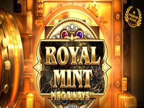 Royal Mint Megaways Slot by Big Time Gaming
