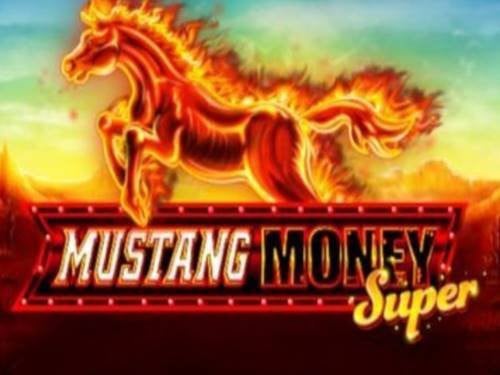 Mustang Money Super Slot by Ainsworth