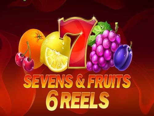 Sevens & Fruits: 6 Reels Slot by Playson