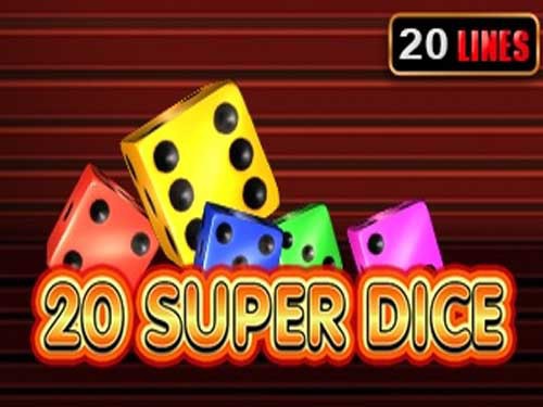 20 Super Dice Slot