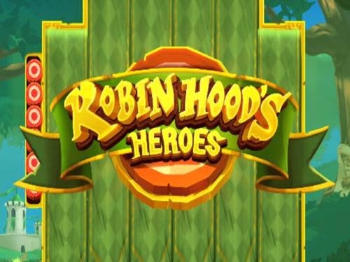 Robin Hood's Heroes Slot by Just For The Win