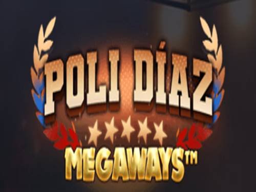 Poli Diaz Megaways Slot by MGA