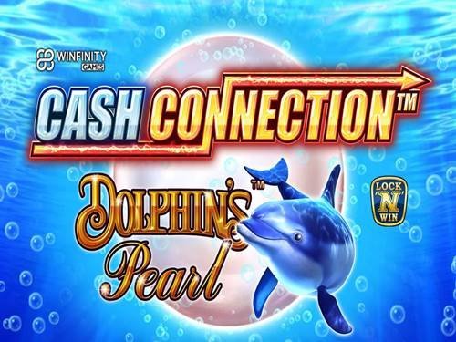 Cash Connection Dolphin's Pearl Slot by GreenTube