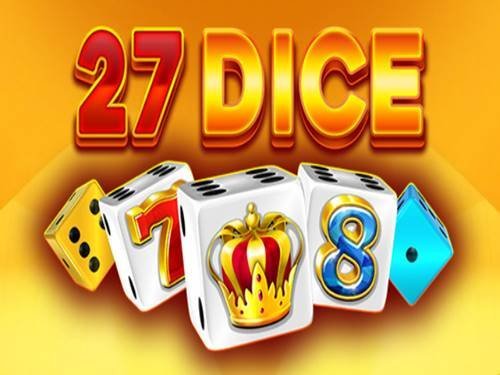 27 Dice Slot by EGT