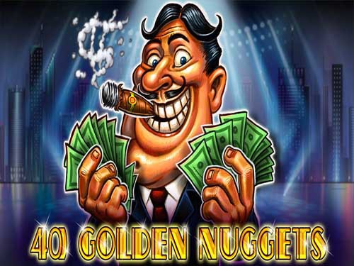 40 Golden Nuggets Slot