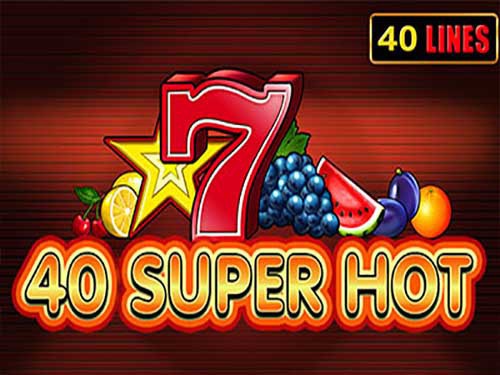 40 Super Hot Slot