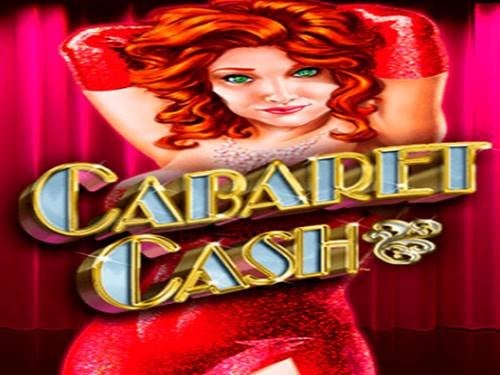 Cabaret Cash Slot by Design Works Gaming