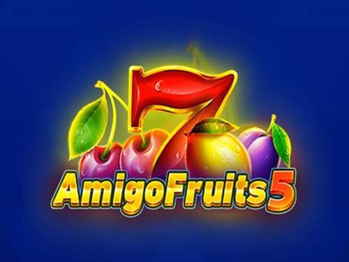 Amigo Fruits 5 Slot by Amigo Gaming