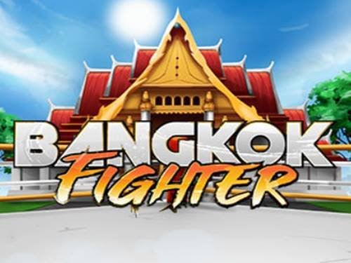Bangkok Fighter Slot by Maverick