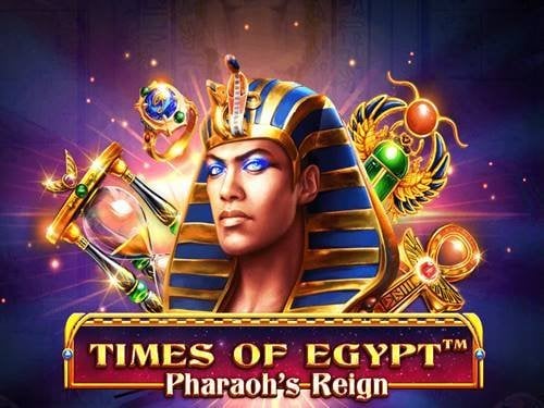 Times Of Egypt - Pharaoh's Reign Slot by Spinomenal