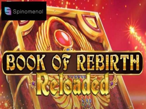 Book Of Rebirth Reloaded Slot by Spinomenal