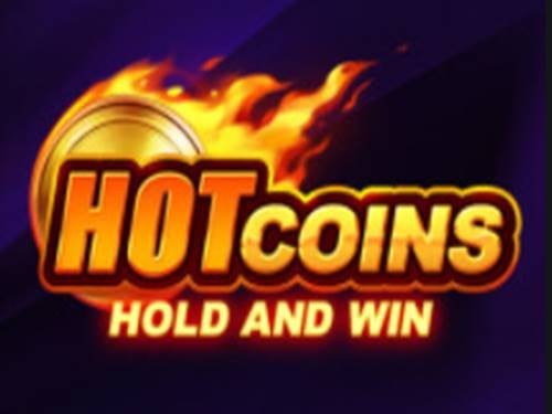 Hot Coins Hold And Win Slot by Playson
