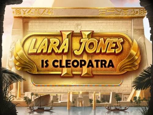 Lara Jones is Cleopatra II Slot by Spearhead Studios