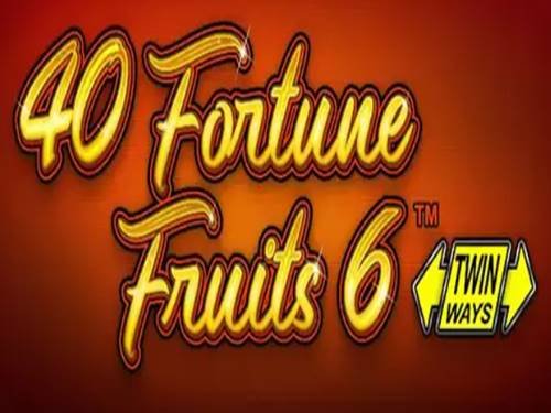 40 Fortune Fruits 6 Slot by GreenTube