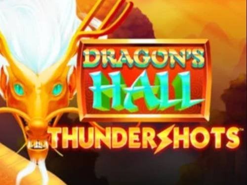 Dragon's Hall Thundershots Slot by Playtech